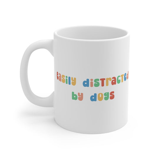 Easily Distracted by Dogs | 11oz Mug - Detezi Designs-28021091443562011424