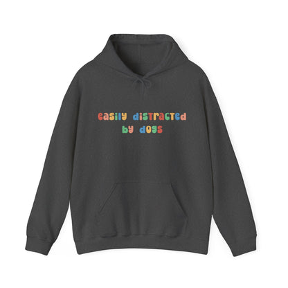 Easily Distracted by Dogs | Hooded Sweatshirt - Detezi Designs-23572561961410849322