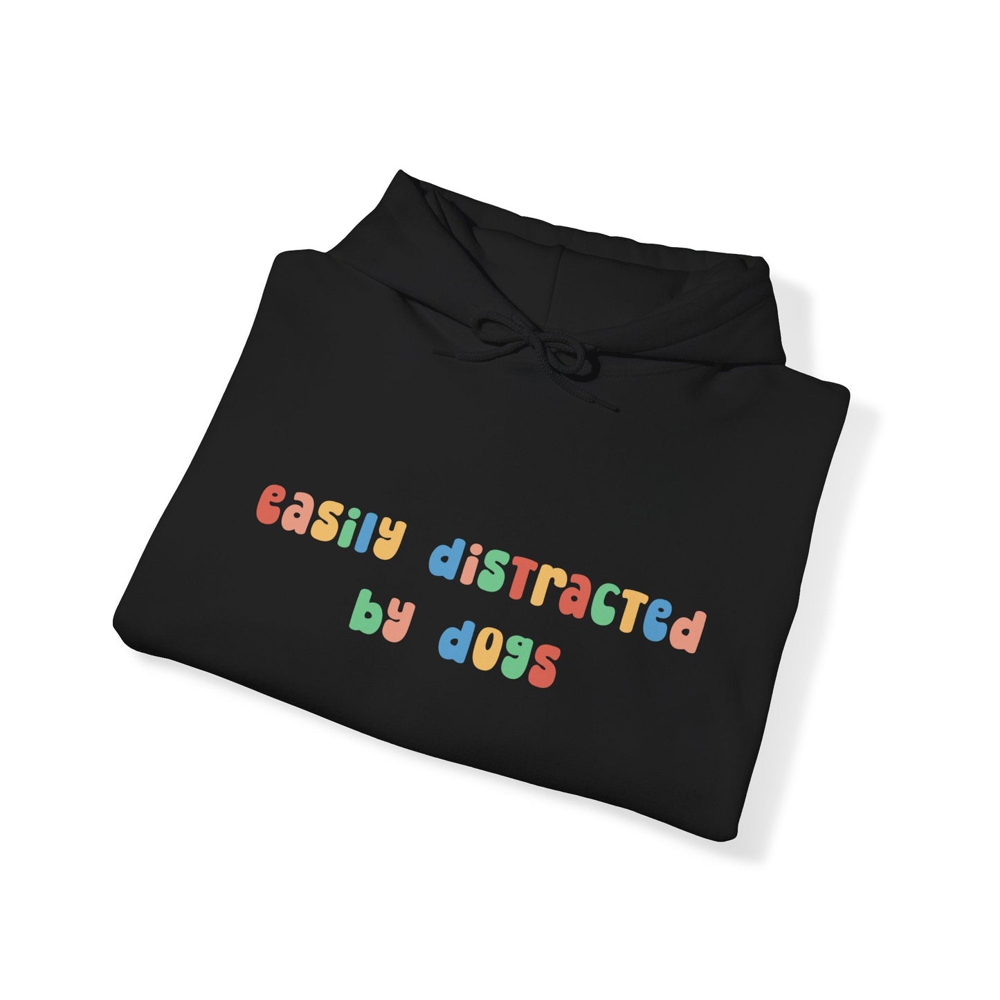 Easily Distracted by Dogs | Hooded Sweatshirt - Detezi Designs-32332600327620218495