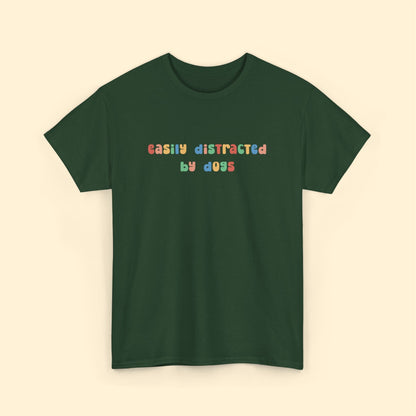 Easily Distracted By Dogs | Unisex Tee - Detezi Designs - 15103605331058240429
