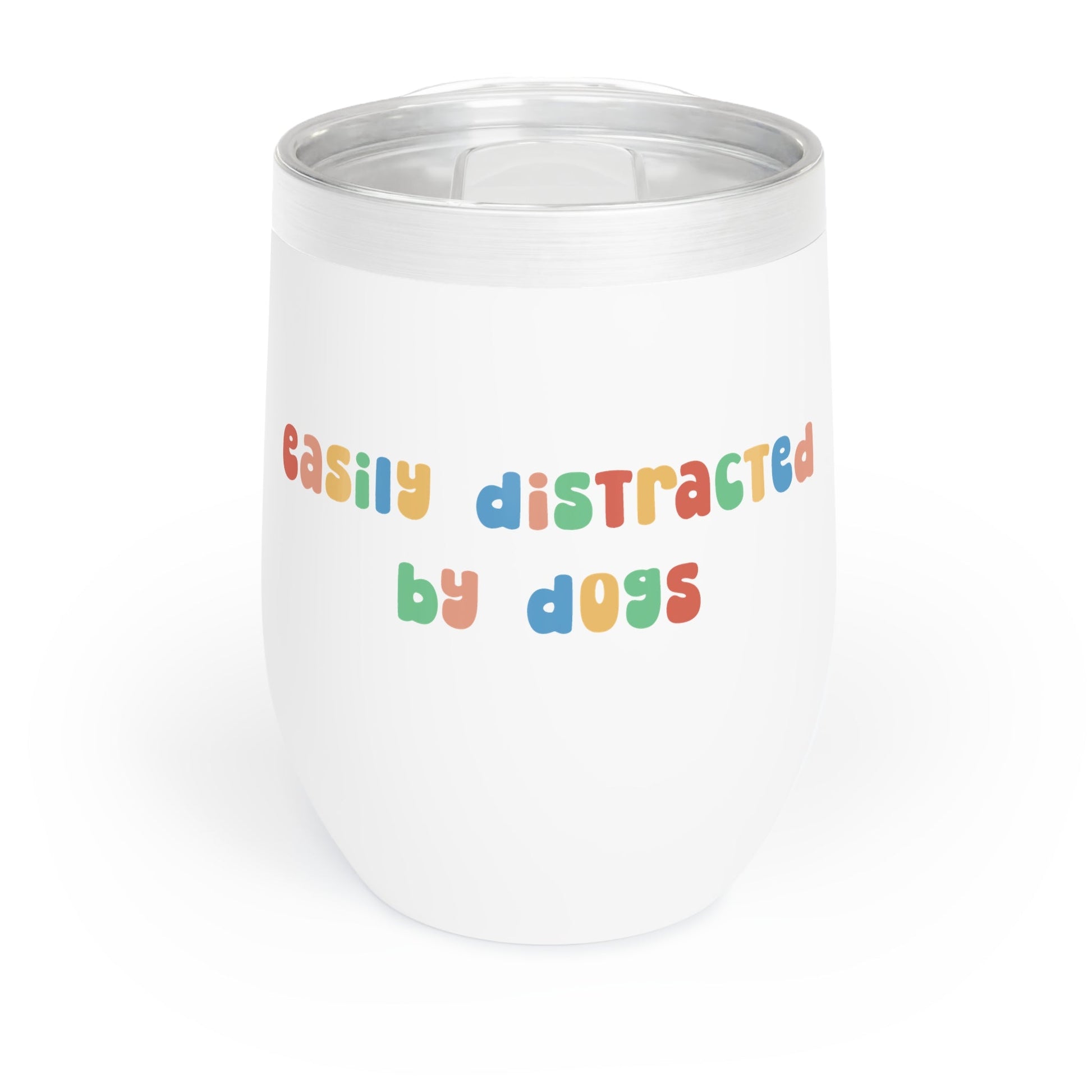 Easily Distracted by Dogs | Wine Tumbler - Detezi Designs-32203523071287591493