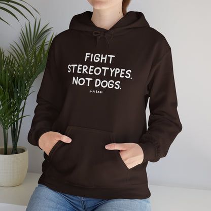 Fight Stereotypes, Not Dogs | Hooded Sweatshirt - Detezi Designs - 26419462689026168185