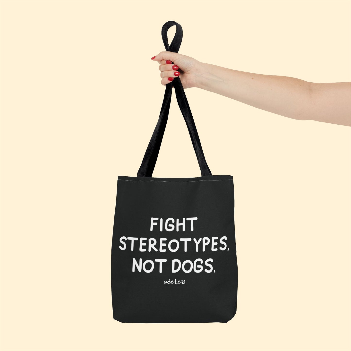 Fight Stereotypes, Not Dogs | Tote Bag - Detezi Designs - 20198231617474667187