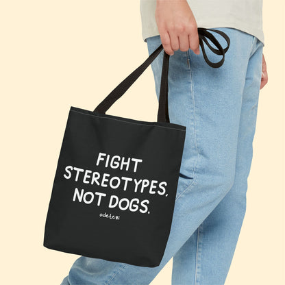 Fight Stereotypes, Not Dogs | Tote Bag - Detezi Designs - 20198231617474667187