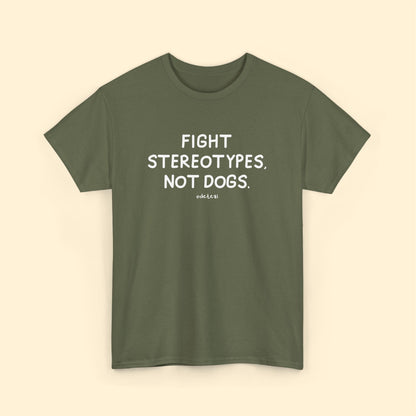 Fight Stereotypes, Not Dogs | Unisex T-shirt - Detezi Designs - 95241673235176100658