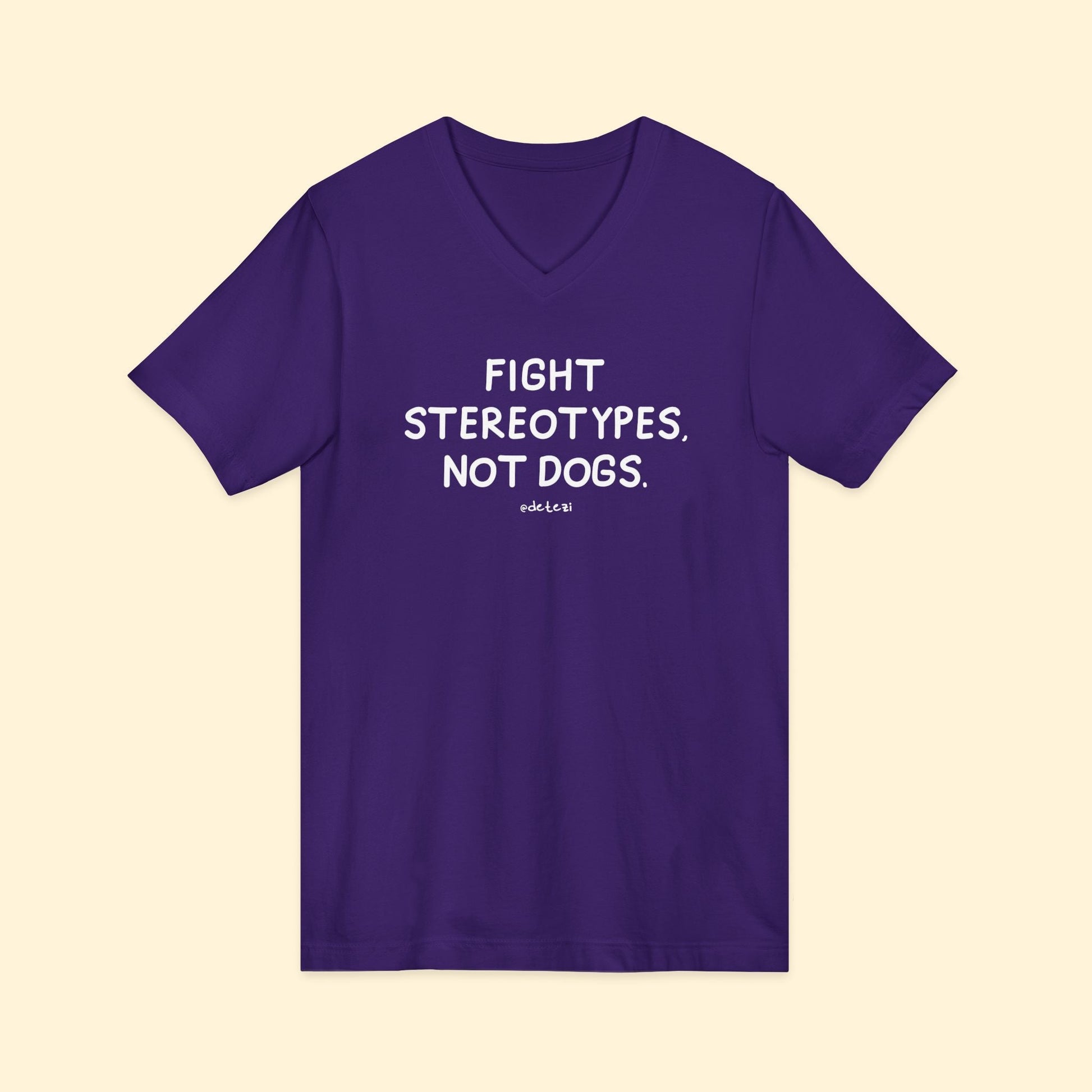 Fight Stereotypes, Not Dogs | Unisex V - Neck Tee - Detezi Designs - 23041420698236195592
