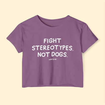 Fight Stereotypes, Not Dogs | Women's Festival Crop Top - Detezi Designs - 13877919339639155166