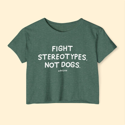 Fight Stereotypes, Not Dogs | Women's Festival Crop Top - Detezi Designs - 16266886333640745826