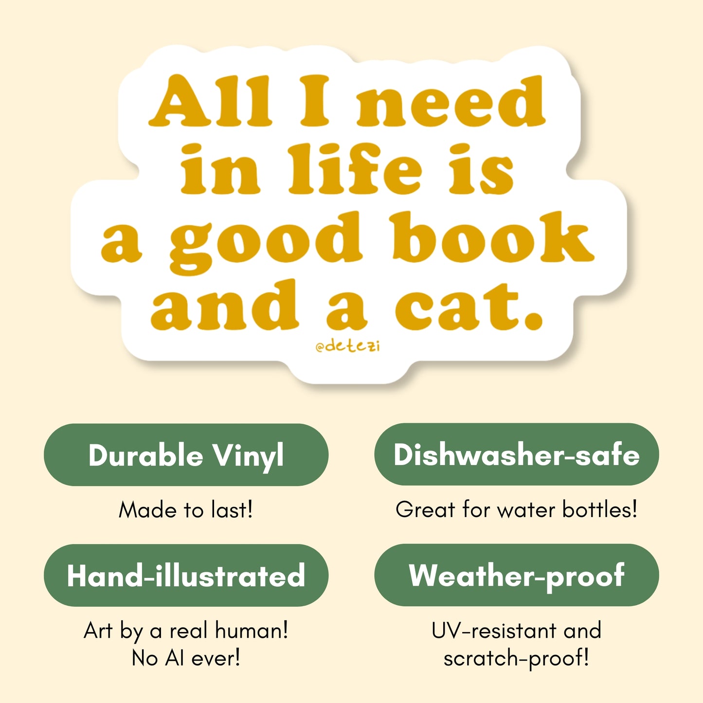 All I Need In Life Is A Good Book And A Cat | Vinyl Sticker