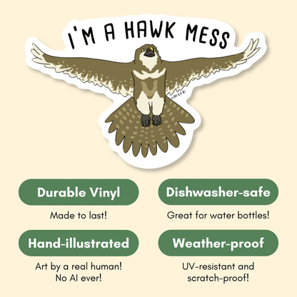 I'm A Hawk Mess | Vinyl Sticker
