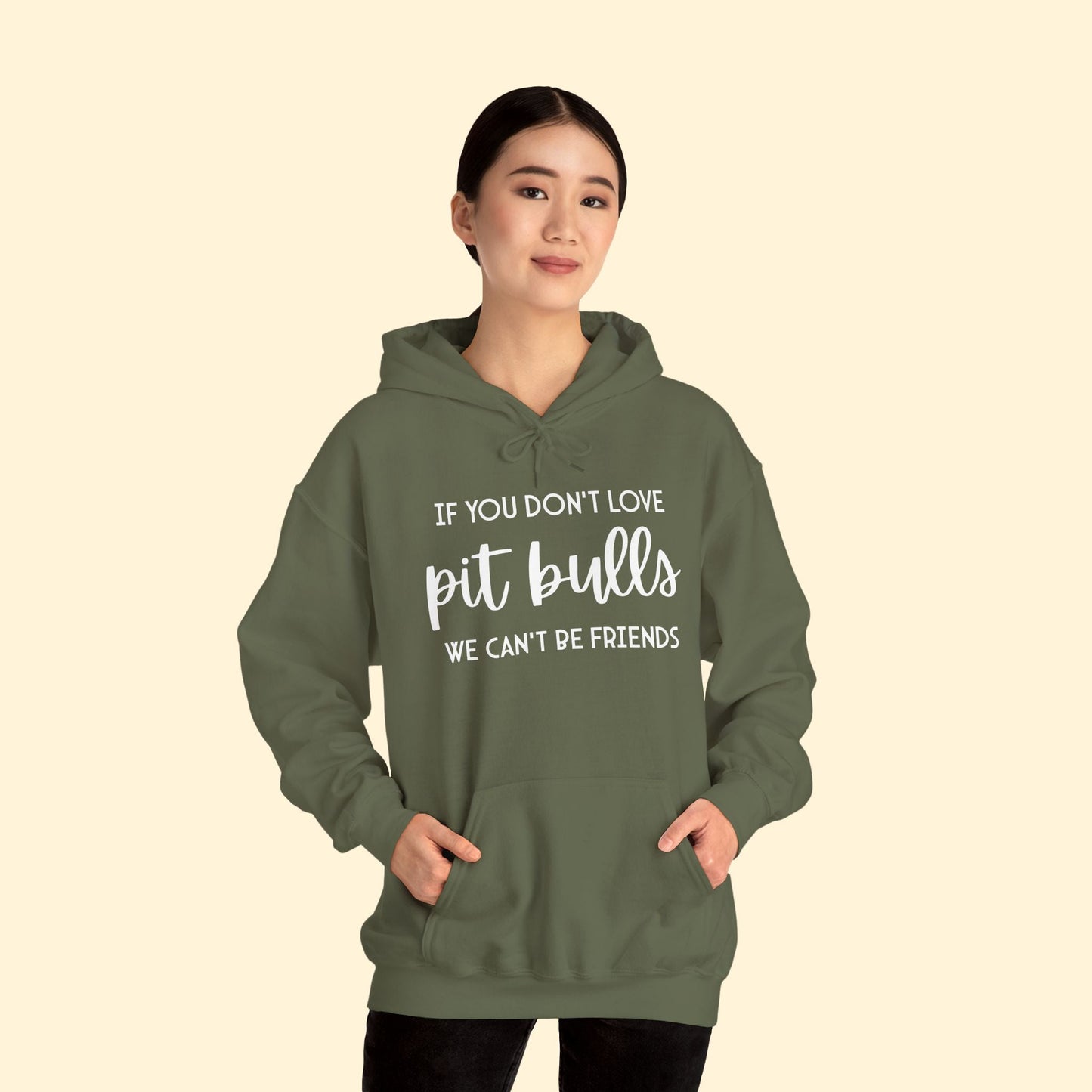 Hooded Sweatshirt | If You Don't Love Pit Bulls, We Can't Be Friends - Detezi Designs - 17702573840870577202