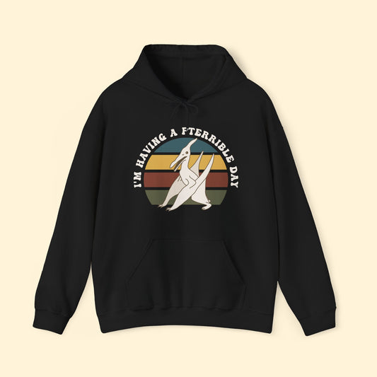 Hooded Sweatshirt | I'm Having A Pterrible Day - Detezi Designs - 18398814920728795364