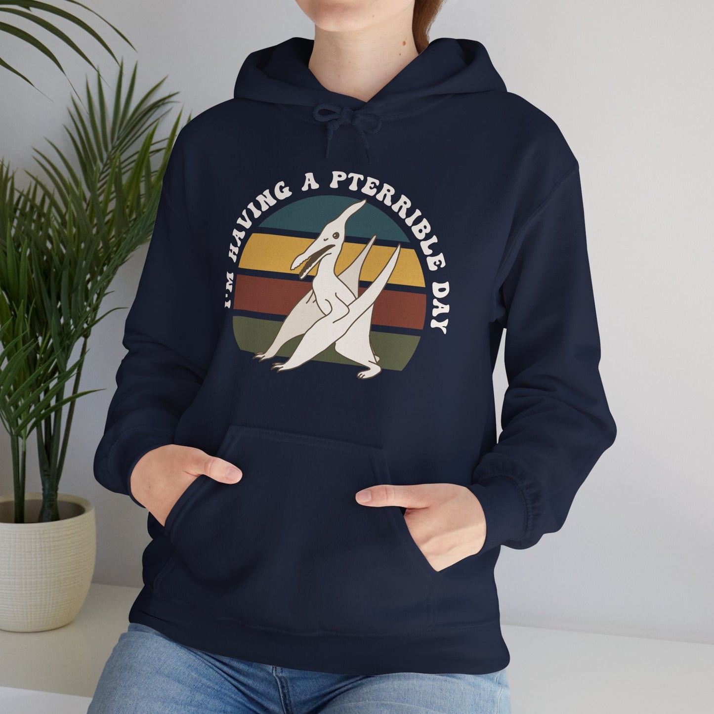 Hooded Sweatshirt | I'm Having A Pterrible Day - Detezi Designs - 18398814920728795364