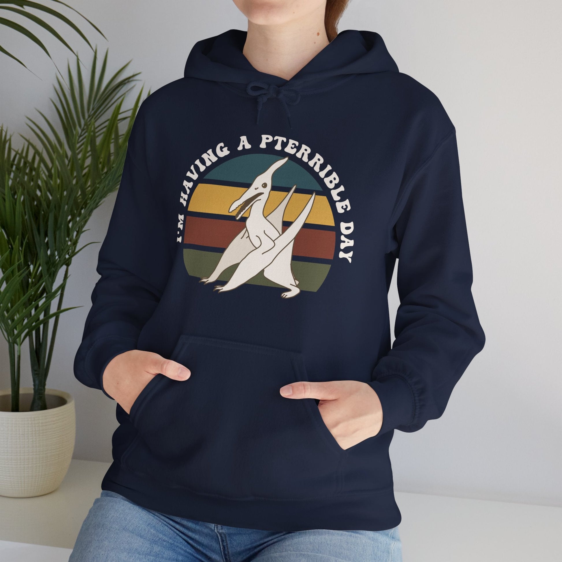 Hooded Sweatshirt | I'm Having A Pterrible Day - Detezi Designs - 18398814920728795364