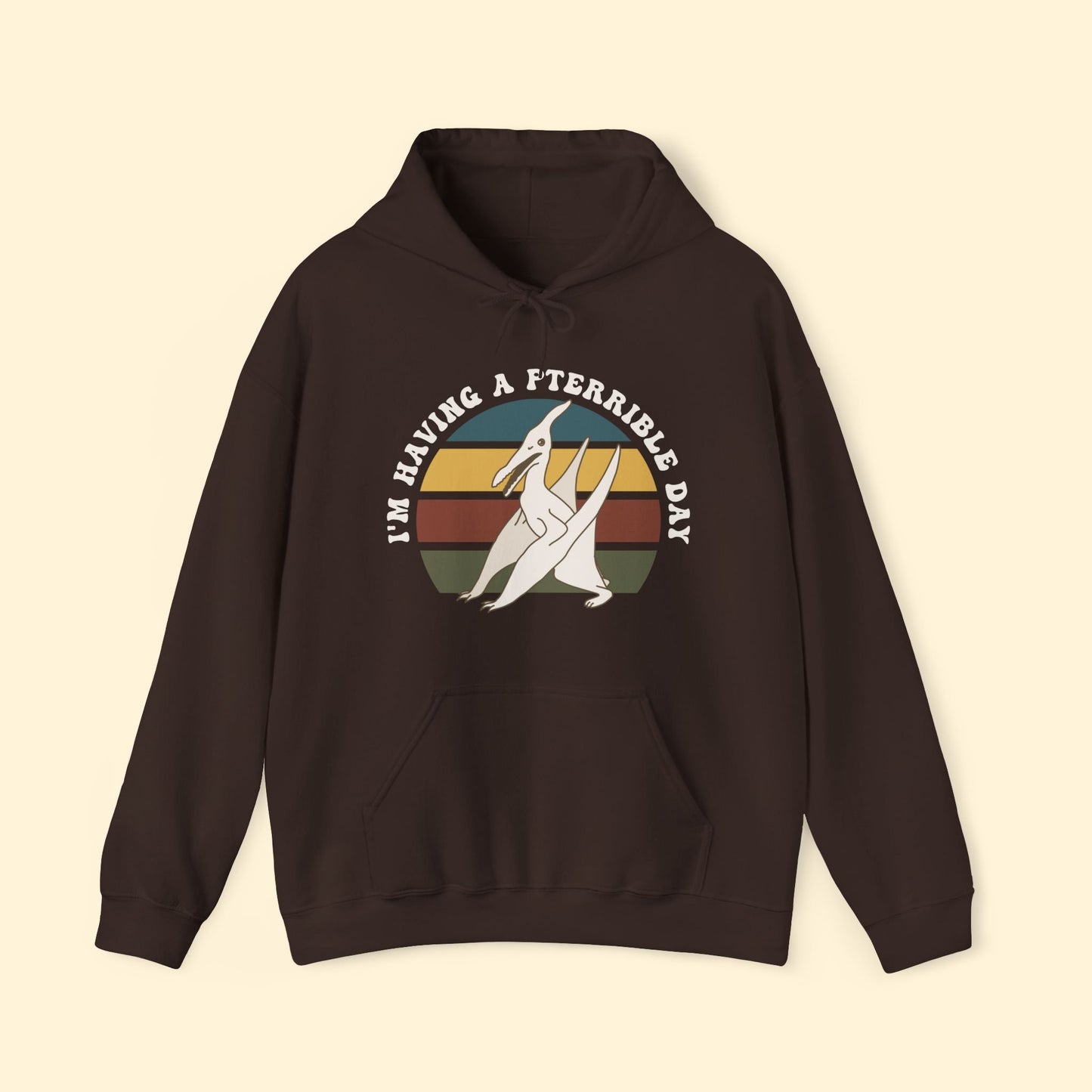 Hooded Sweatshirt | I'm Having A Pterrible Day - Detezi Designs - 48300870597358237844