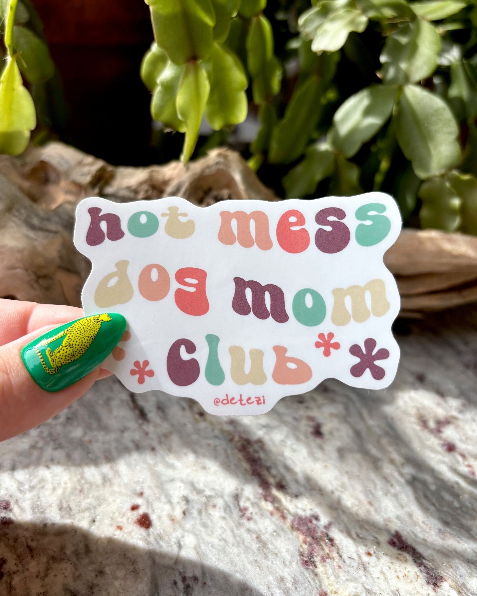 Hot Mess Dog Mom Club | 3" Vinyl Sticker - Detezi Designs - 
