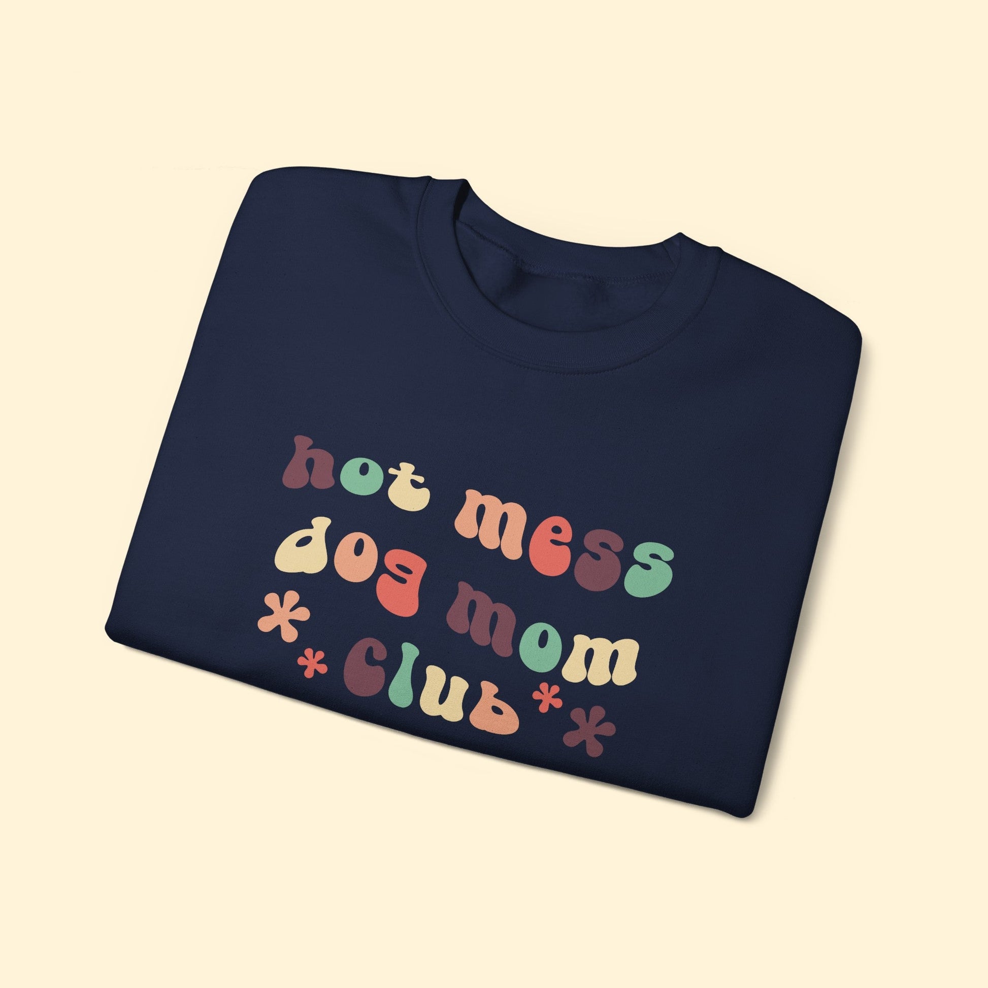 Hot Mess Dog Mom Club | Crewneck Sweatshirt - Detezi Designs - 25229664023136978692