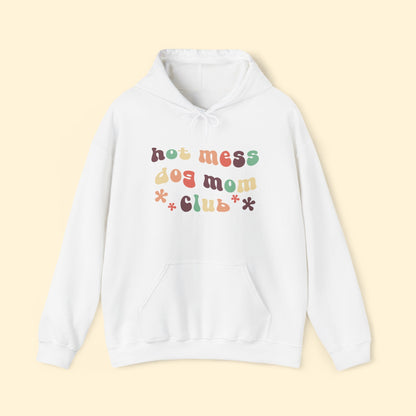 Hot Mess Dog Mom Club | Hooded Sweatshirt - Detezi Designs - 17678328937014150314