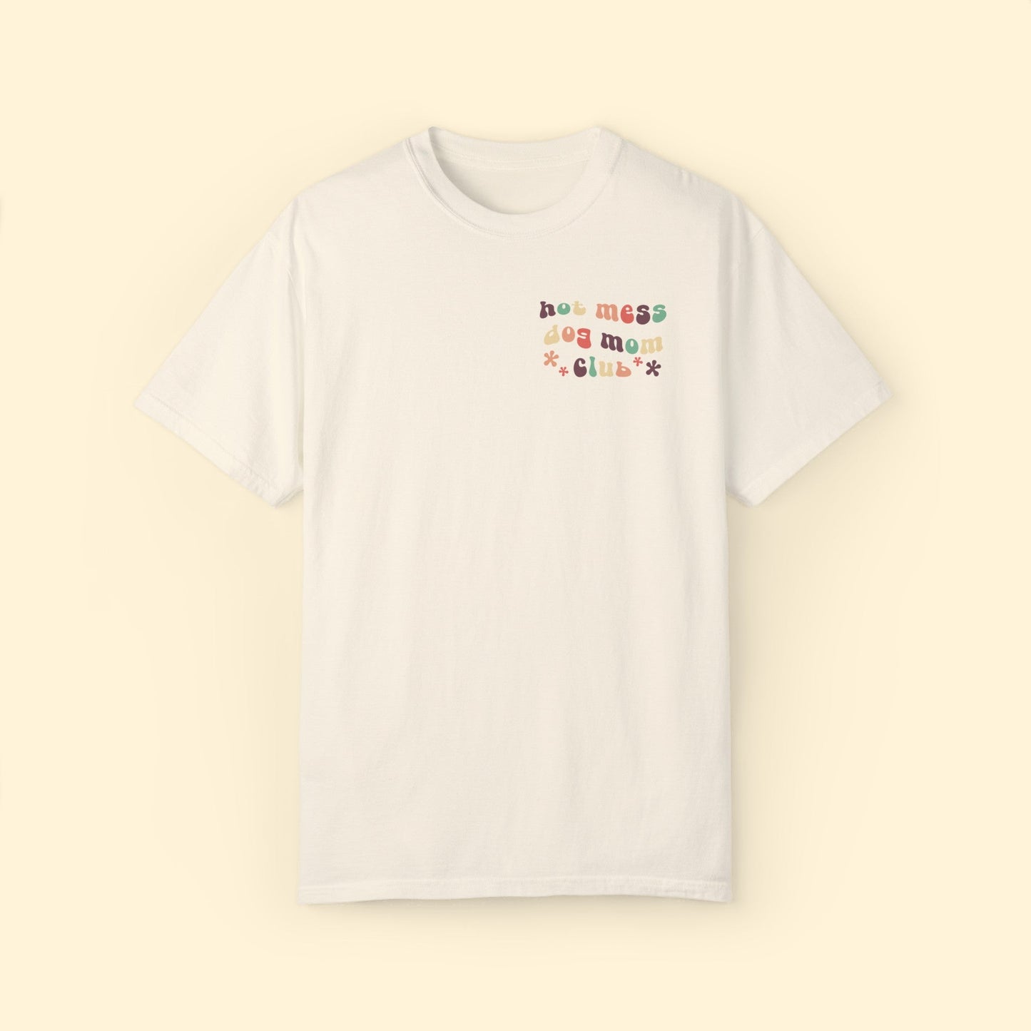 Hot Mess Dog Mom Club | Pocket Print | Comfort Colors Unisex T - shirt - Detezi Designs - 28664040158789797288