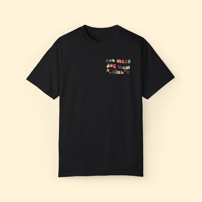 Hot Mess Dog Mom Club | Pocket Print | Comfort Colors Unisex T - shirt - Detezi Designs - 30748160668272217974