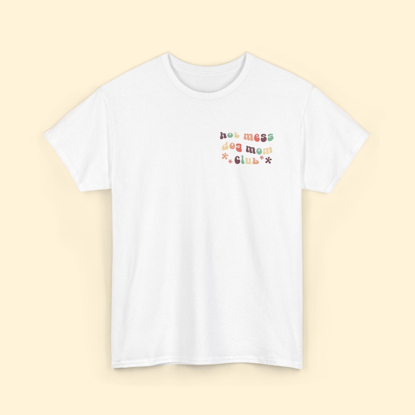 Hot Mess Dog Mom Club | Pocket Print | Unisex T - shirt - Detezi Designs - 27028517819807061612