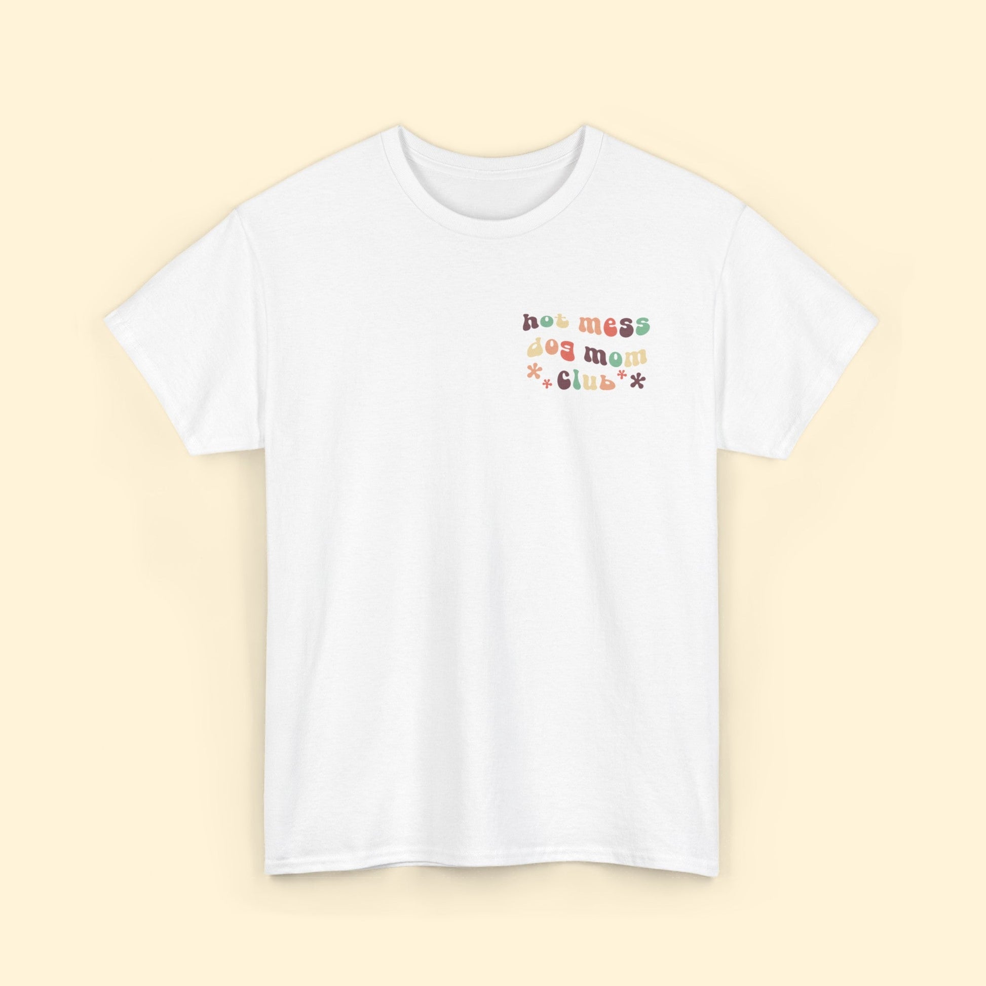 Hot Mess Dog Mom Club | Pocket Print | Unisex T - shirt - Detezi Designs - 27028517819807061612