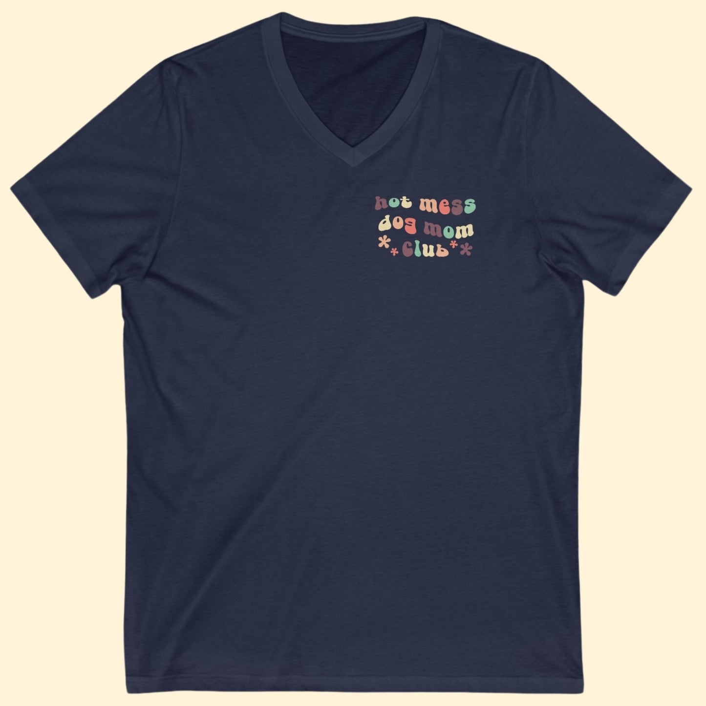 Hot Mess Dog Mom Club | Pocket Print | Unisex V - Neck Tee - Detezi Designs - 20541827569960533380