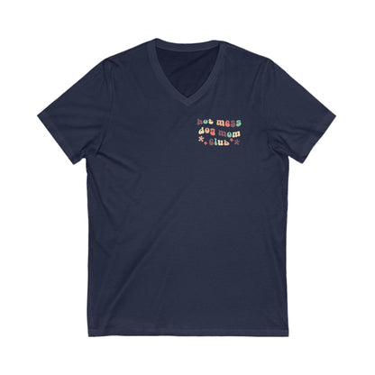 Hot Mess Dog Mom Club | Pocket Print | Unisex V - Neck Tee - Detezi Designs - 21374718081120374753