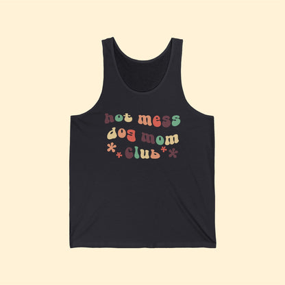 Hot Mess Dog Mom Club | Unisex Tank - Detezi Designs - 21120686060088897241