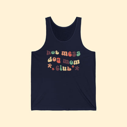 Hot Mess Dog Mom Club | Unisex Tank - Detezi Designs - 56124092984258778125