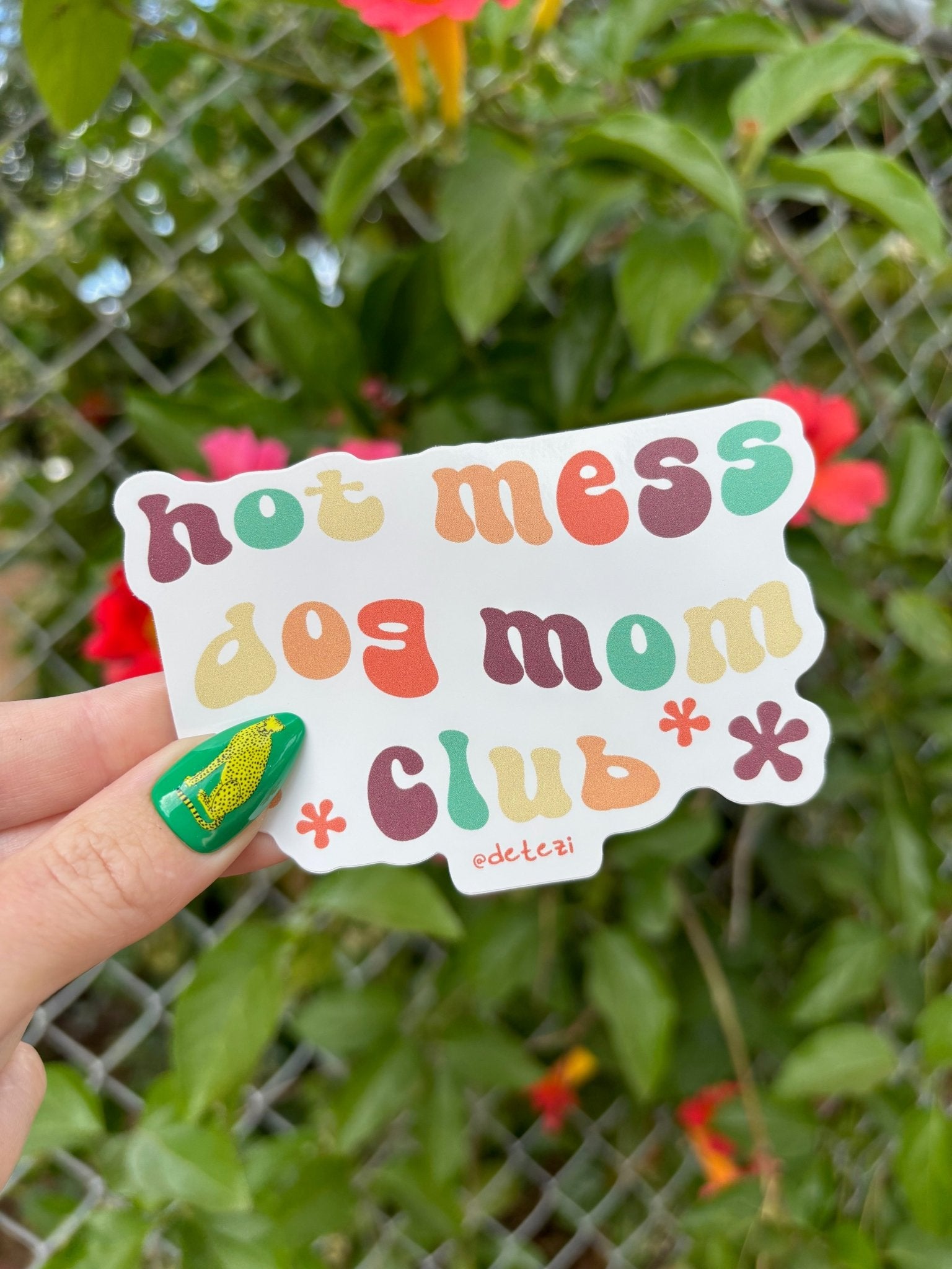 Hot Mess Dog Mom Club | Vinyl Sticker - Detezi Designs - 