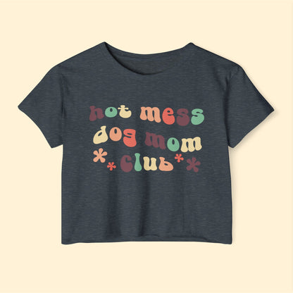 Hot Mess Dog Mom Club | Women's Festival Crop Top - Detezi Designs - 29236927704487706691