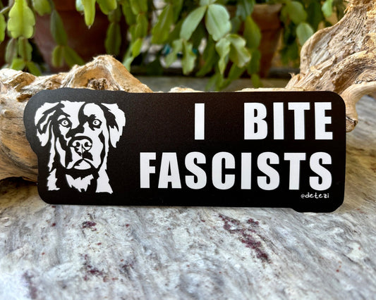 I Bite Fascists | 6" Vinyl Bumper Sticker - Detezi Designs - 