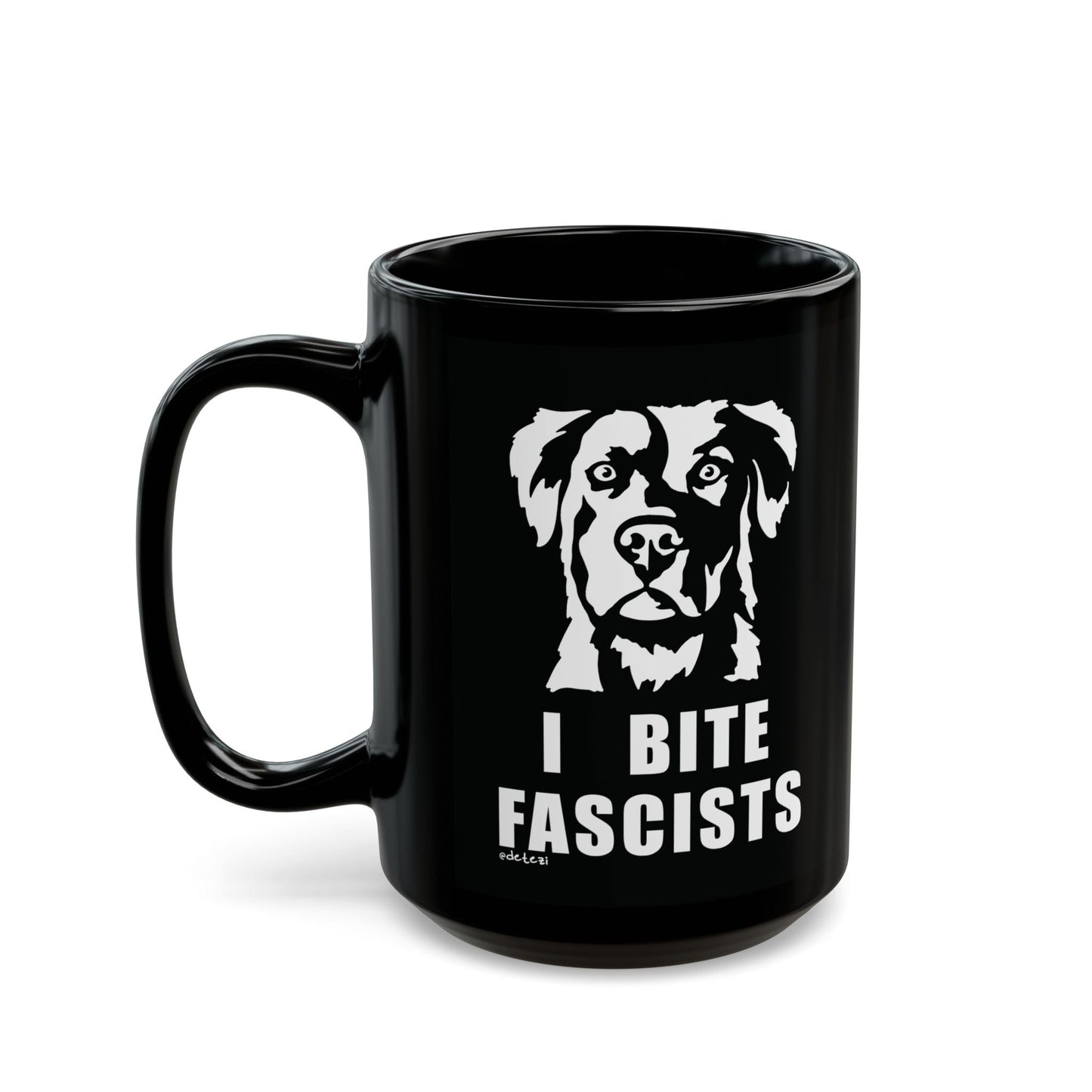 I Bite Fascists | Black Mug (11oz, 15oz) - Detezi Designs - 21885388953344814996