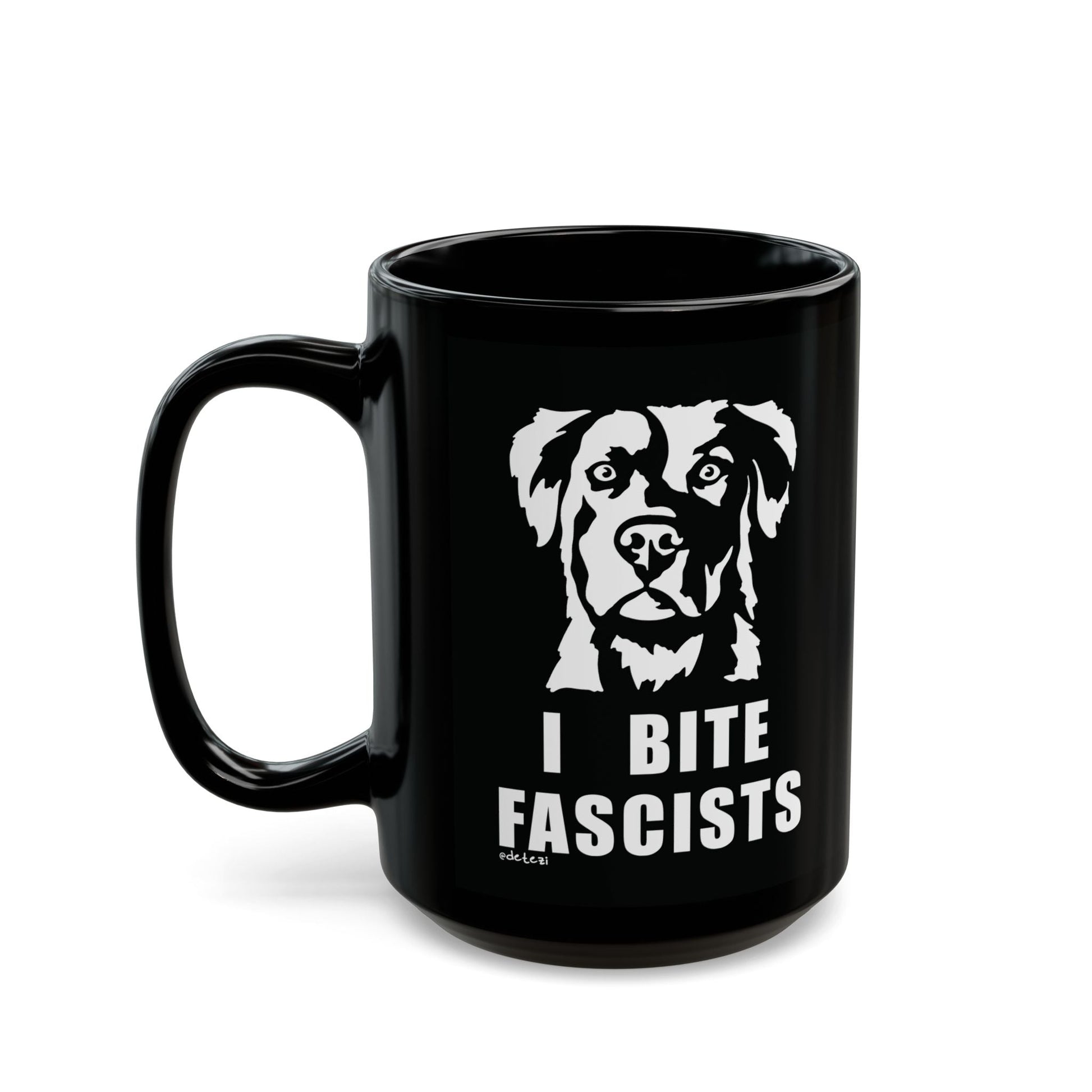I Bite Fascists | Black Mug (11oz, 15oz) - Detezi Designs - 21885388953344814996