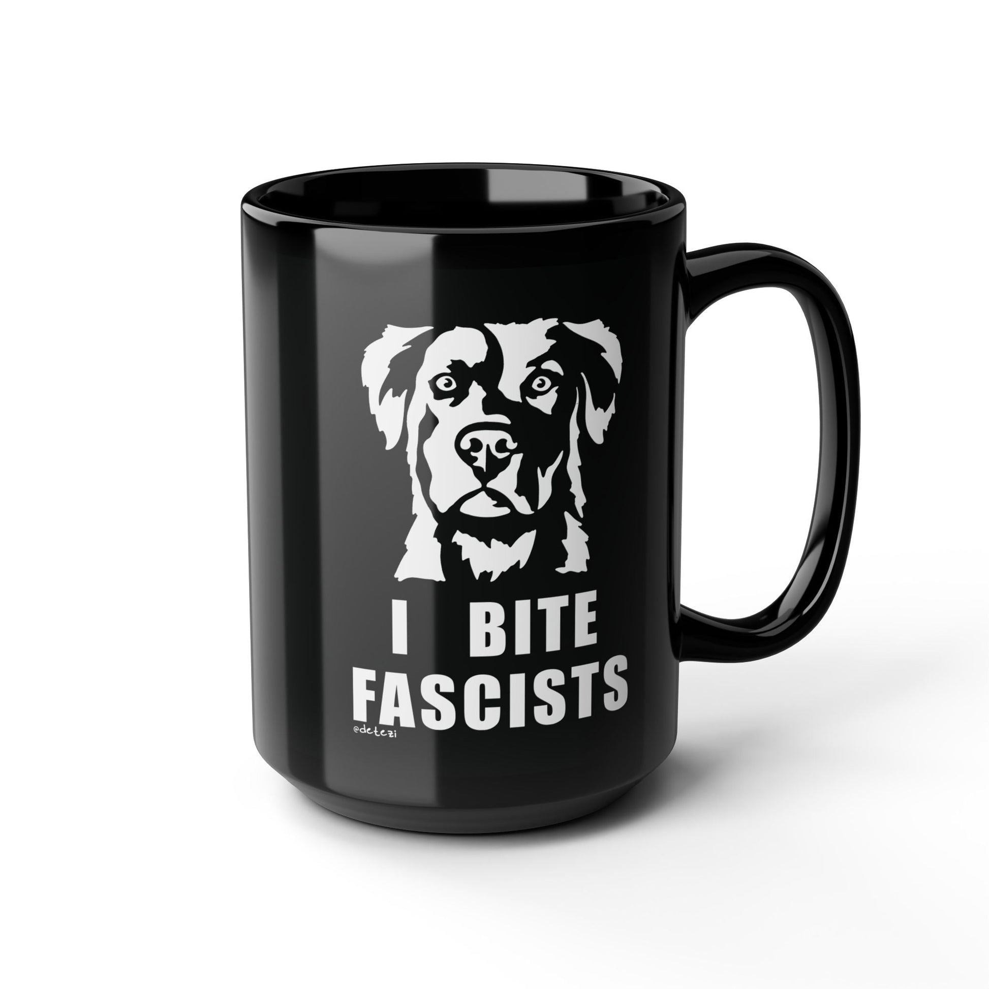 I Bite Fascists | Black Mug (11oz, 15oz) - Detezi Designs - 21885388953344814996