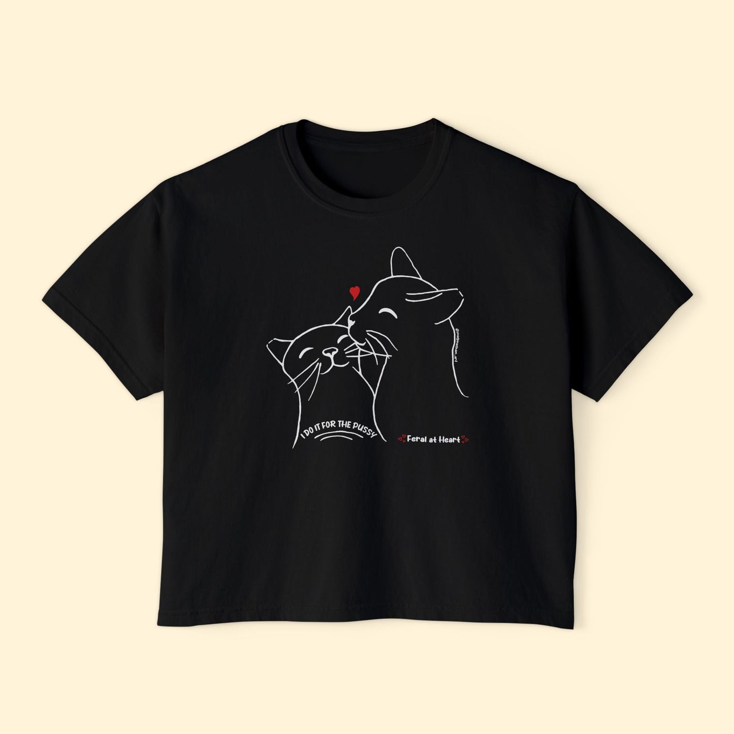 I Do It For The Pussy | FUNDRAISER for Feral At Heart | Comfort Colors Boxy Tee - Detezi Designs - 15486290341555998460