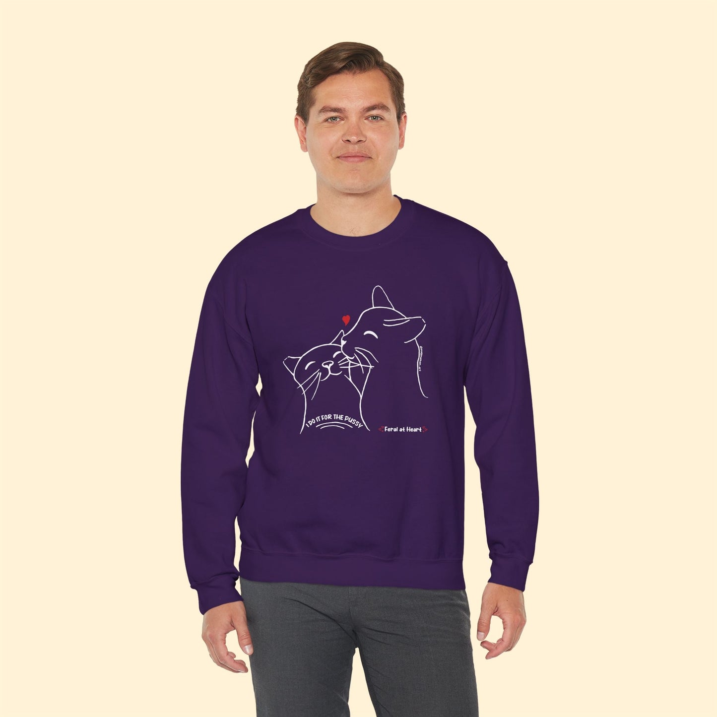 I Do It For The Pussy | FUNDRAISER for Feral At Heart | Crewneck Sweatshirt - Detezi Designs - 13444222178115923112