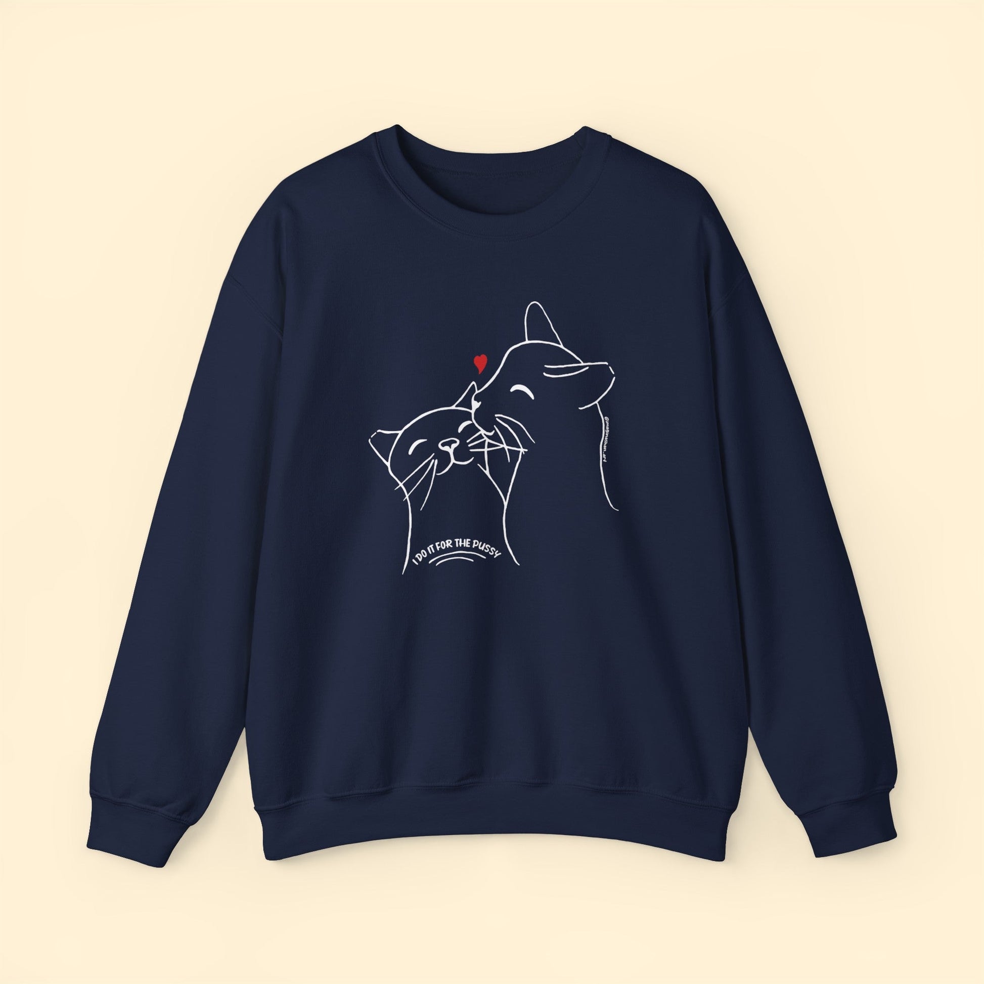 I Do It For The Pussy | FUNDRAISER for Feral At Heart | Crewneck Sweatshirt - Detezi Designs-26875309924231802158