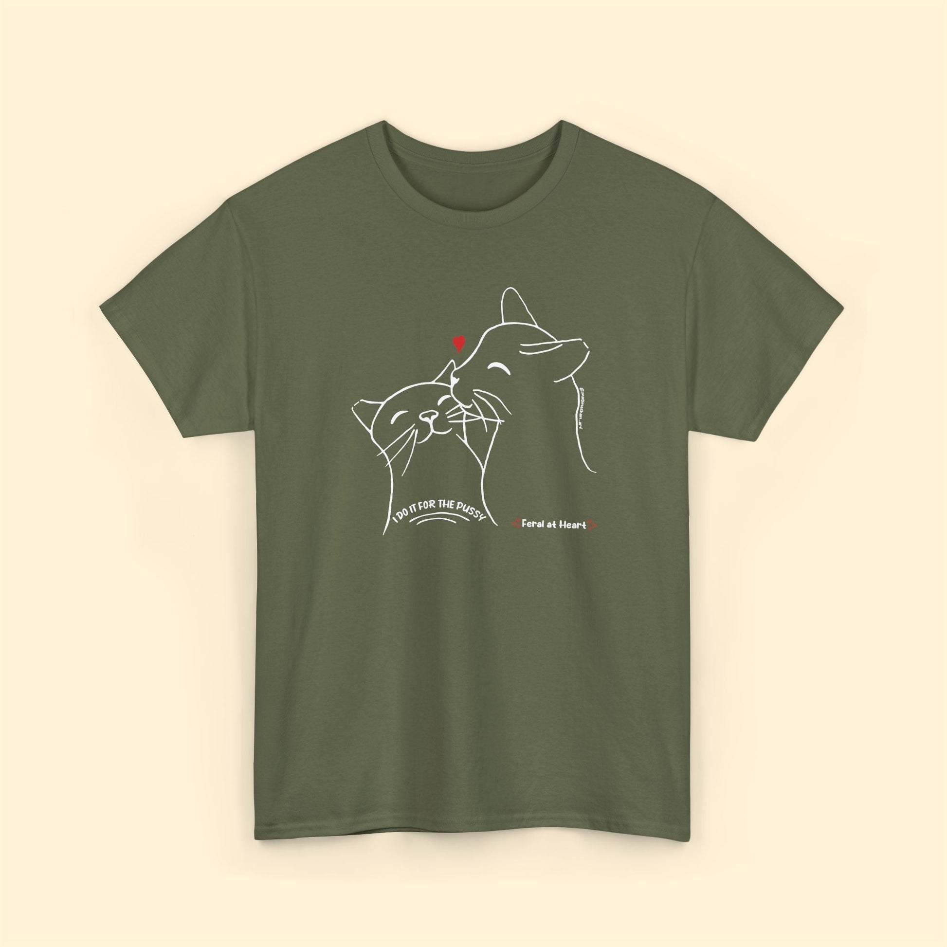I Do It For The Pussy | FUNDRAISER for Feral At Heart | T-shirt - Detezi Designs - 60868306269218260421