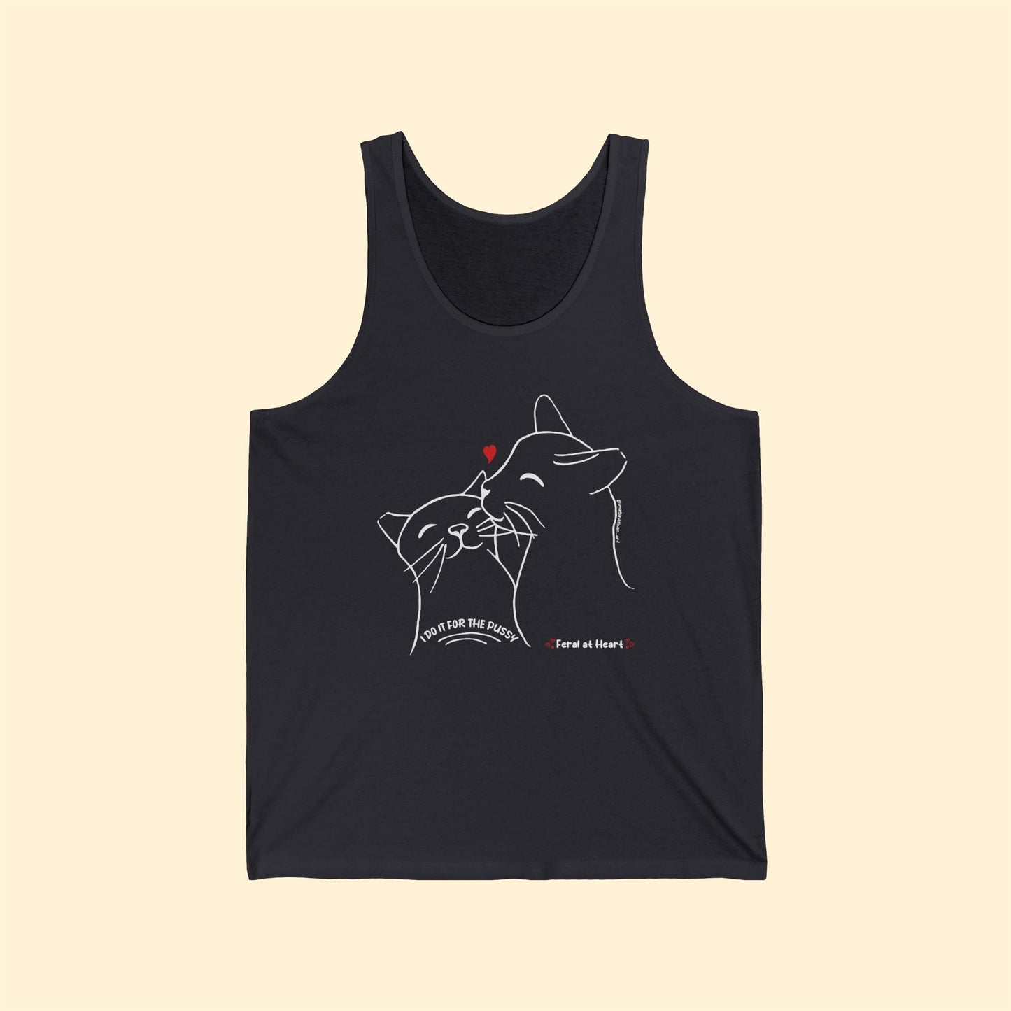 I Do It For The Pussy | FUNDRAISER for Feral at Heart | Unisex Jersey Tank - Detezi Designs - 32839121108080667243