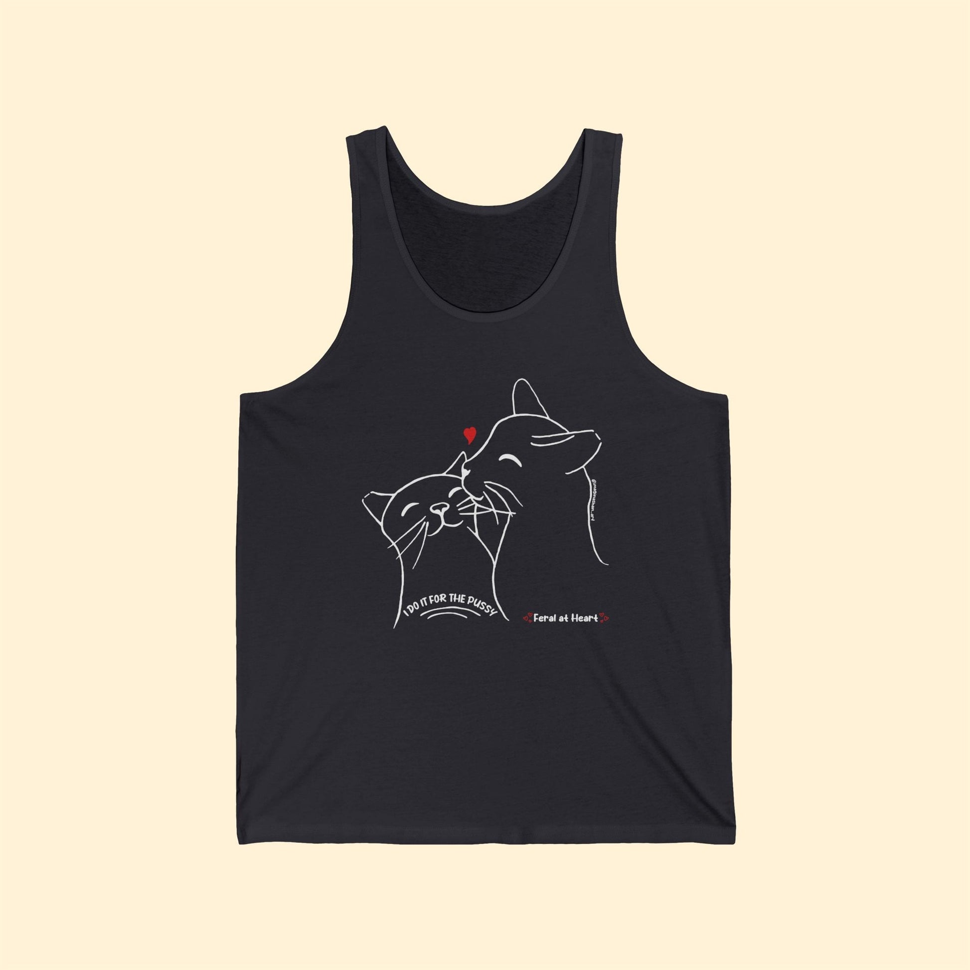 I Do It For The Pussy | FUNDRAISER for Feral at Heart | Unisex Jersey Tank - Detezi Designs - 32839121108080667243