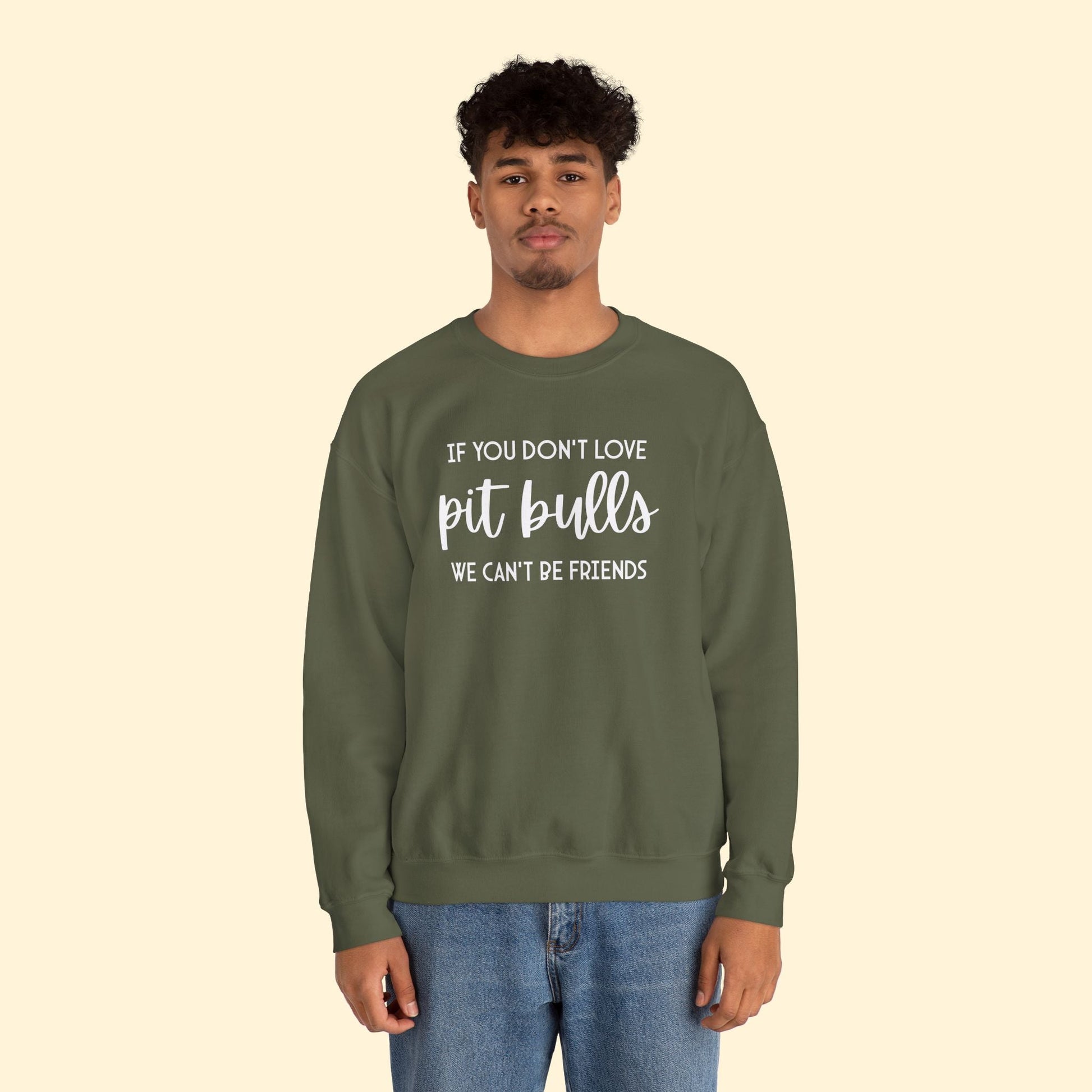 If You Don't Love Pit Bulls, We Can't Be Friends | Crewneck Sweatshirt - Detezi Designs - 32982980526106341737