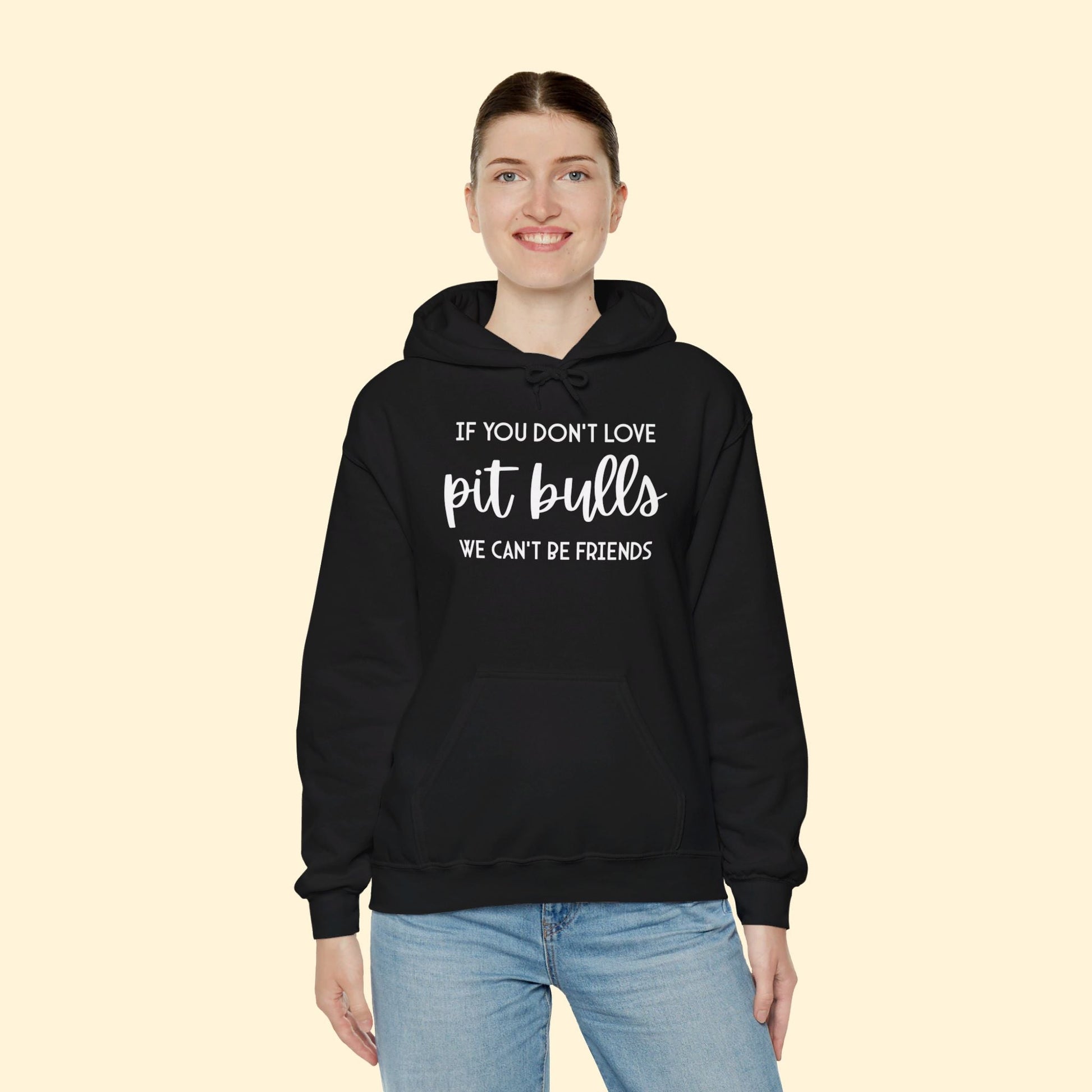 If You Don't Love Pit Bulls, We Can't Be Friends | Hooded Sweatshirt - Detezi Designs - 20858769132933753480