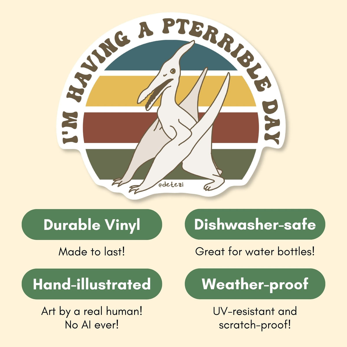 I'm Having A Pterrible Day | Vinyl Sticker - Detezi Designs-