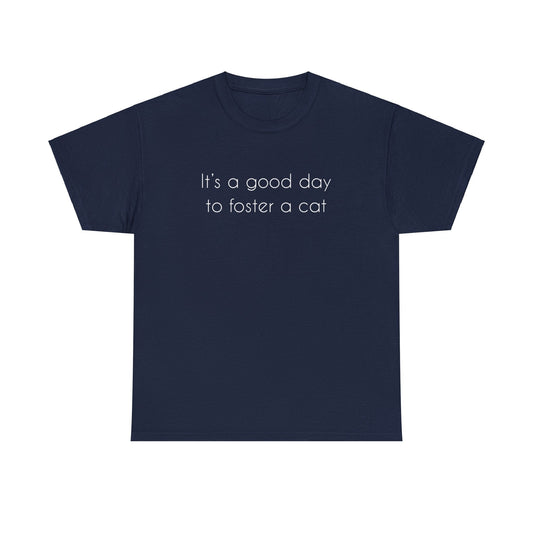 It's A Good Day To Foster A Cat | Text Tees - Detezi Designs-28363501561642773177