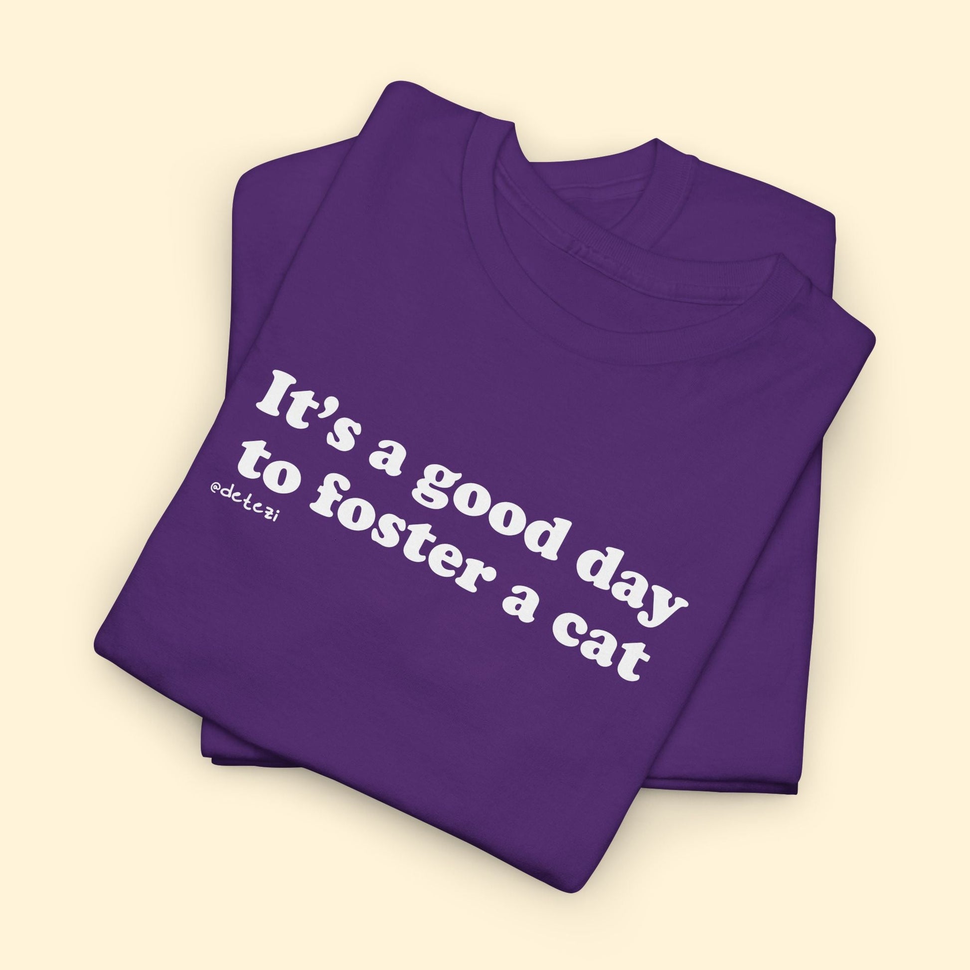 It's A Good Day To Foster A Cat | Unisex Tee - Detezi Designs - 31604599165265262546