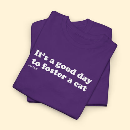 It's A Good Day To Foster A Cat | Unisex Tee - Detezi Designs - 31604599165265262546