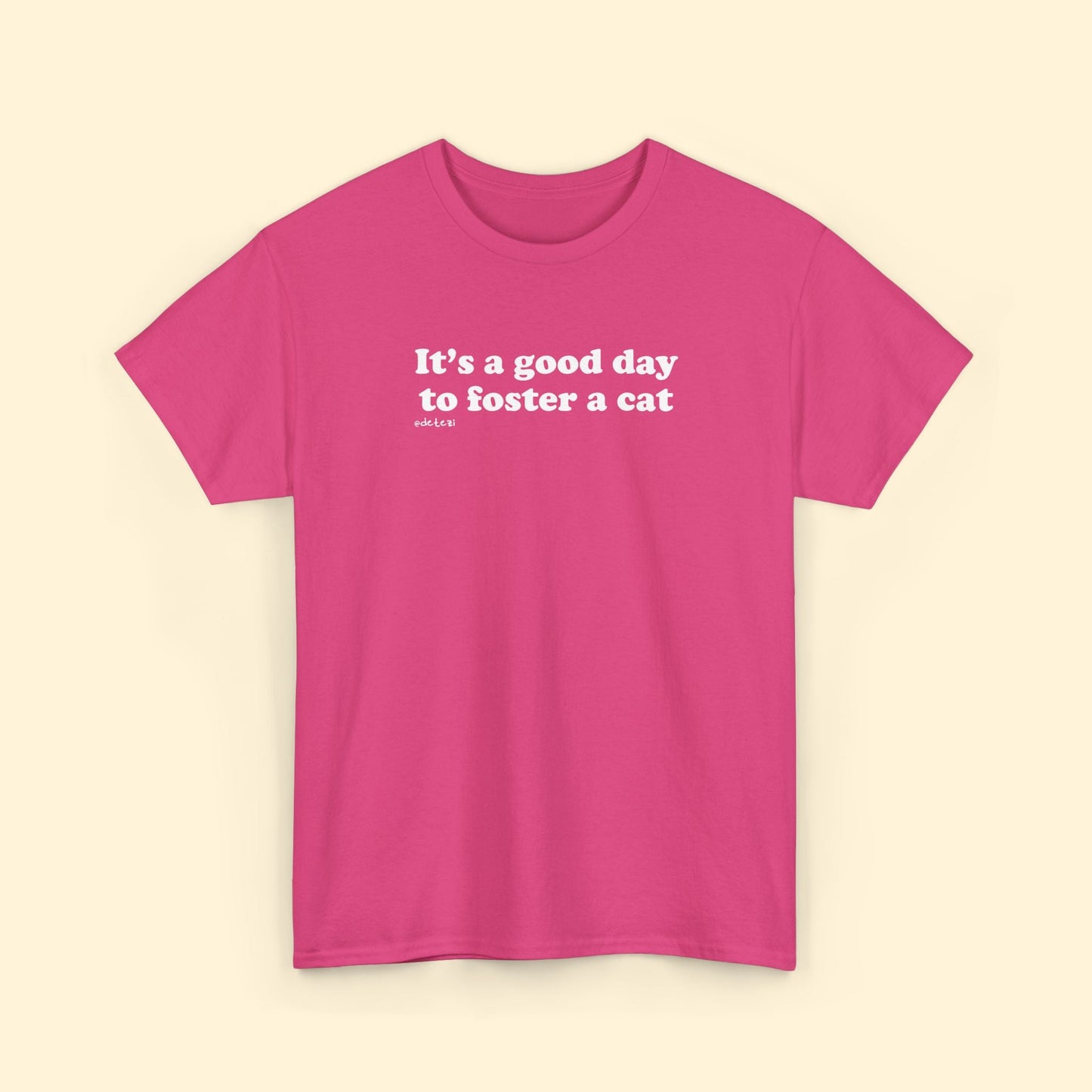 It's A Good Day To Foster A Cat | Unisex Tee - Detezi Designs - 31604599165265262546