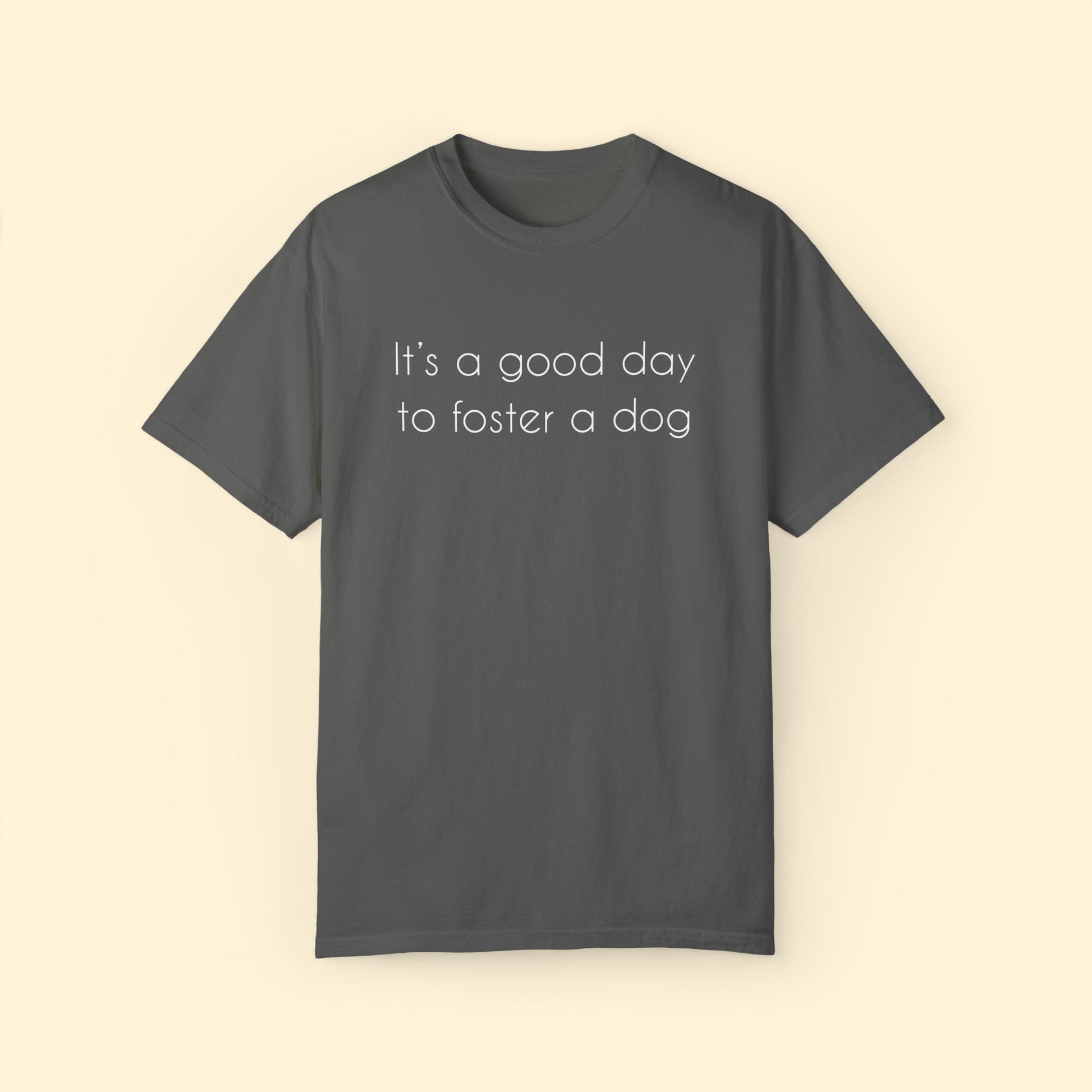 It's A Good Day To Foster A Dog | Comfort Colors Unisex T - shirt - Detezi Designs - 44557278870619714412